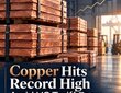 Copper Hits Record High Amid US Tariff Fears