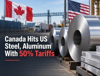 Canada Hits US Steel, Aluminum With 50% Tariffs